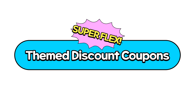 SUPER FLEX! Themed Discount Coupons